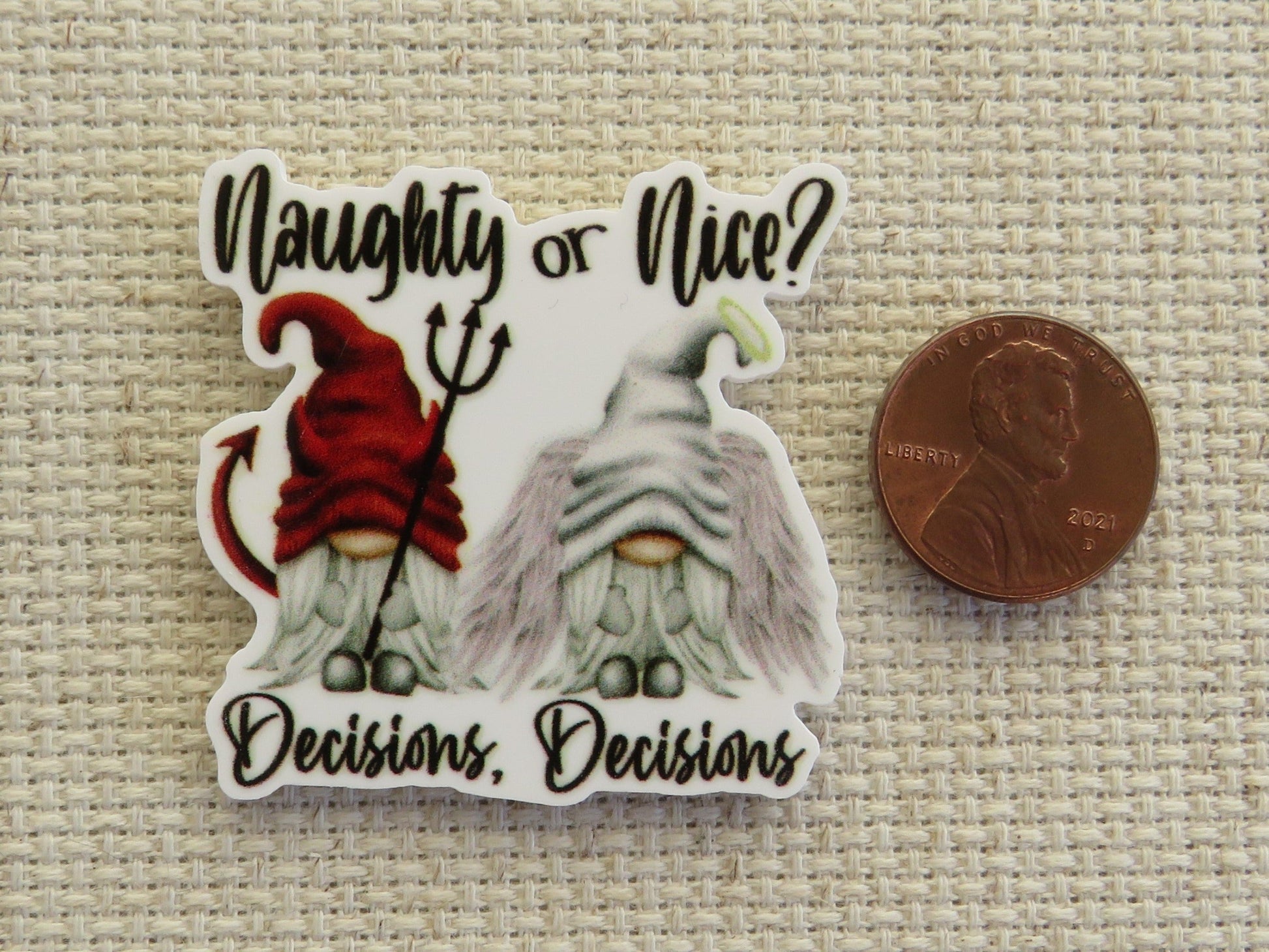 Second view of Decisions, Decisions, should I be naughty or nice asks this pair of gnomes, one is a devil and one is an angel. Who is sitting on your shoulder? minder.